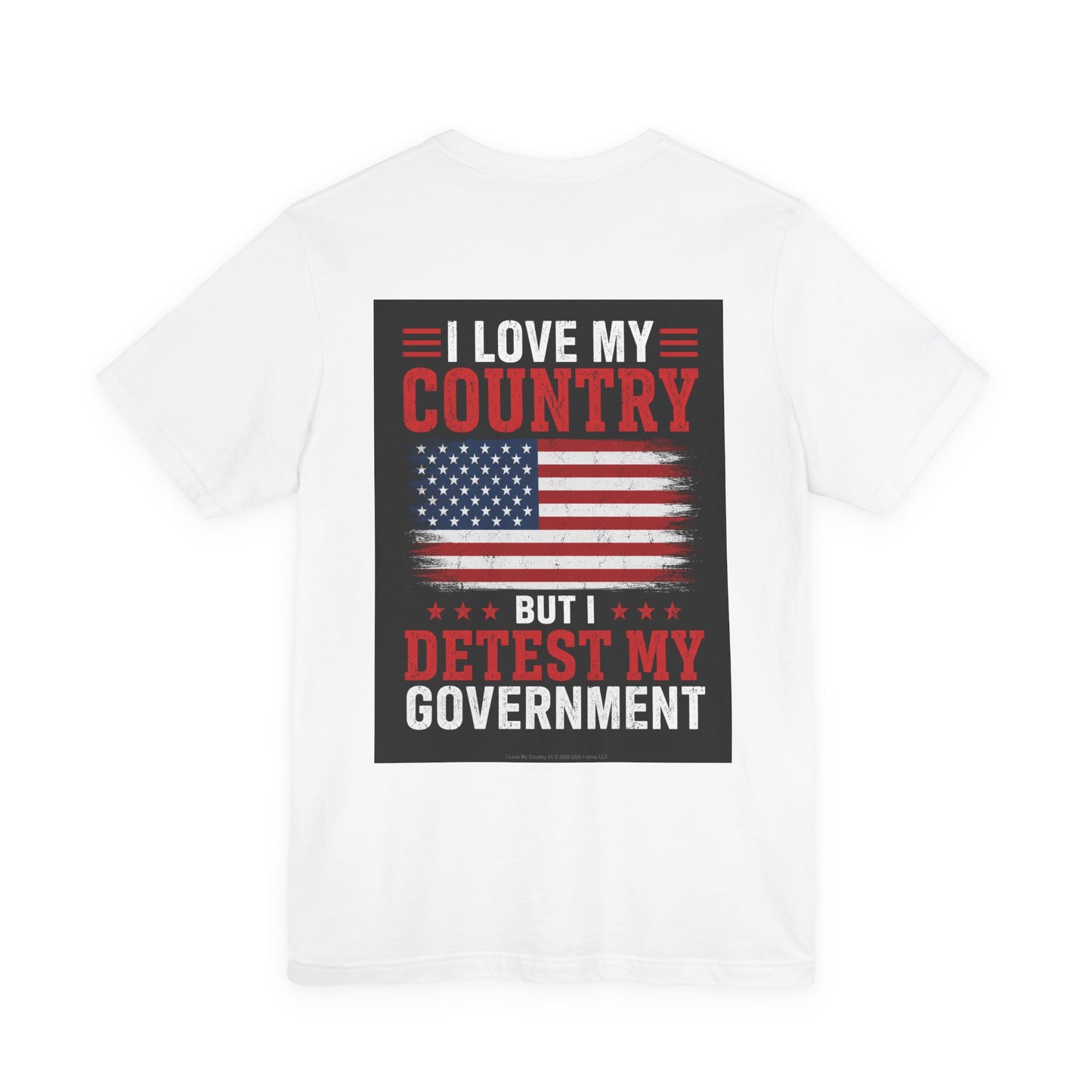 I Love My Country 01 Flat/Bright on Classic White T - Back Side Print