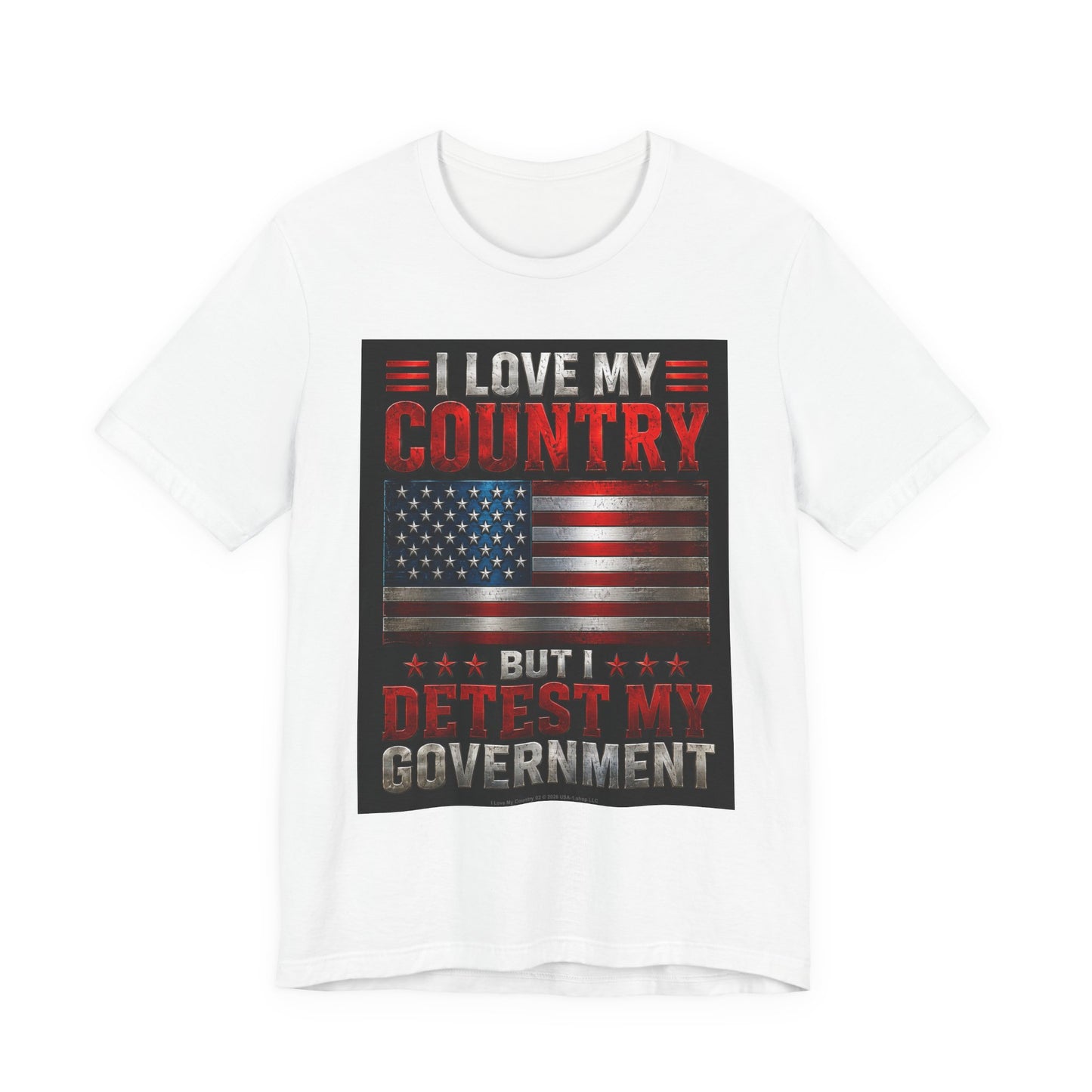 I Love My Country 02 Metal on Classic White T - FRONT SIDE PRINT