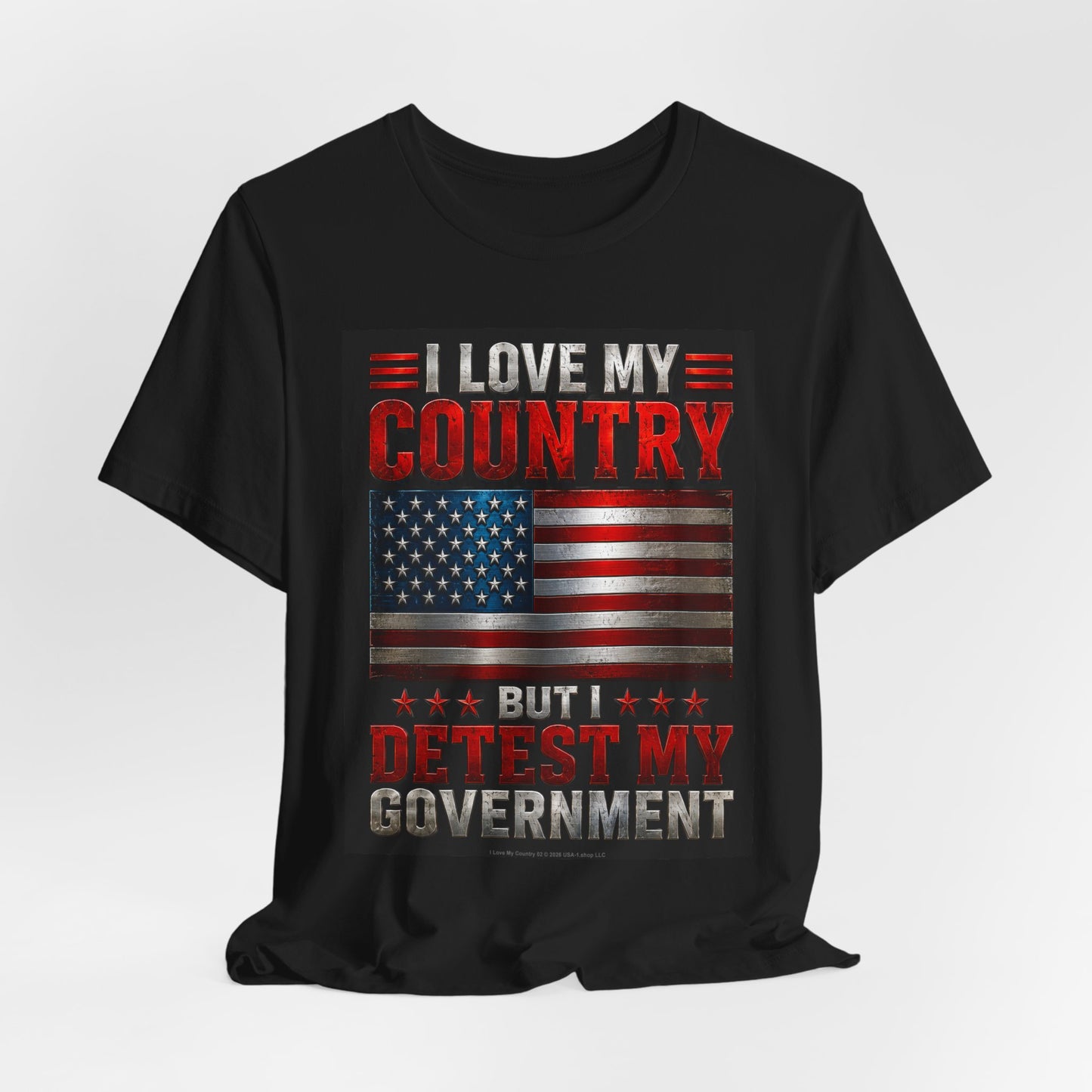 I Love My Country 02 Metal on Classic Black T - FRONT SIDE PRINT