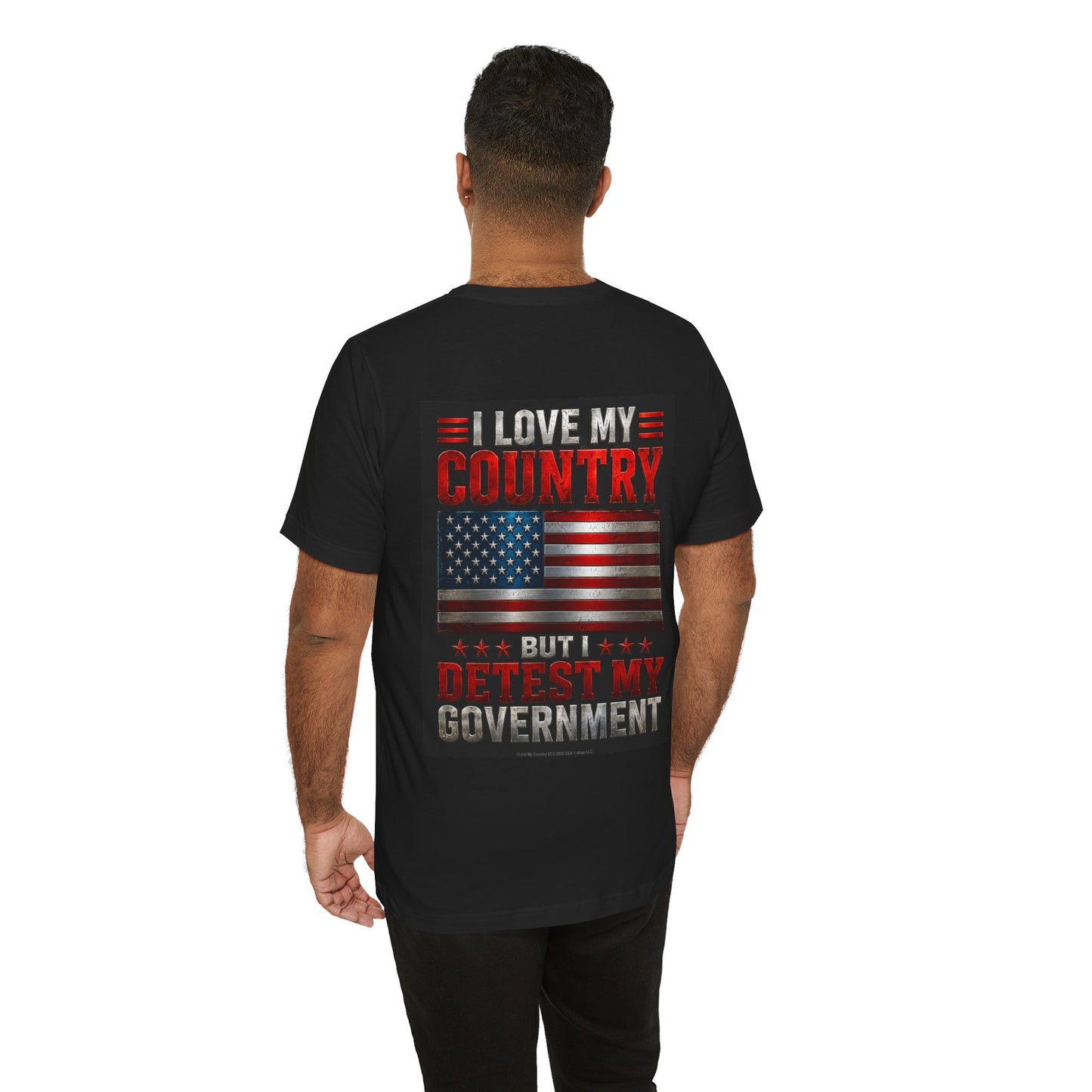 I Love My Country 02 Metal on Classic Black T - BACK SIDE PRINT