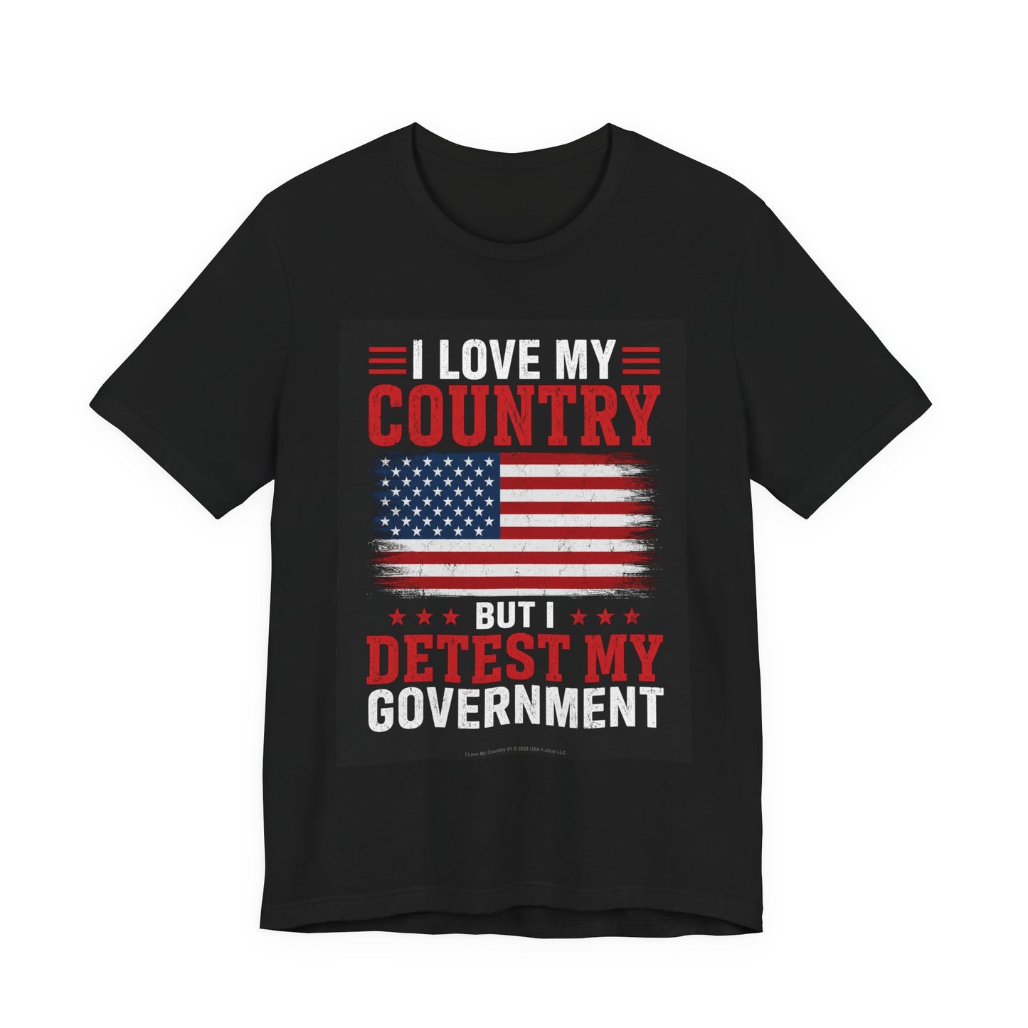 I Love My Country 01 Flat/Bright on Classic Black T - Front Side Print